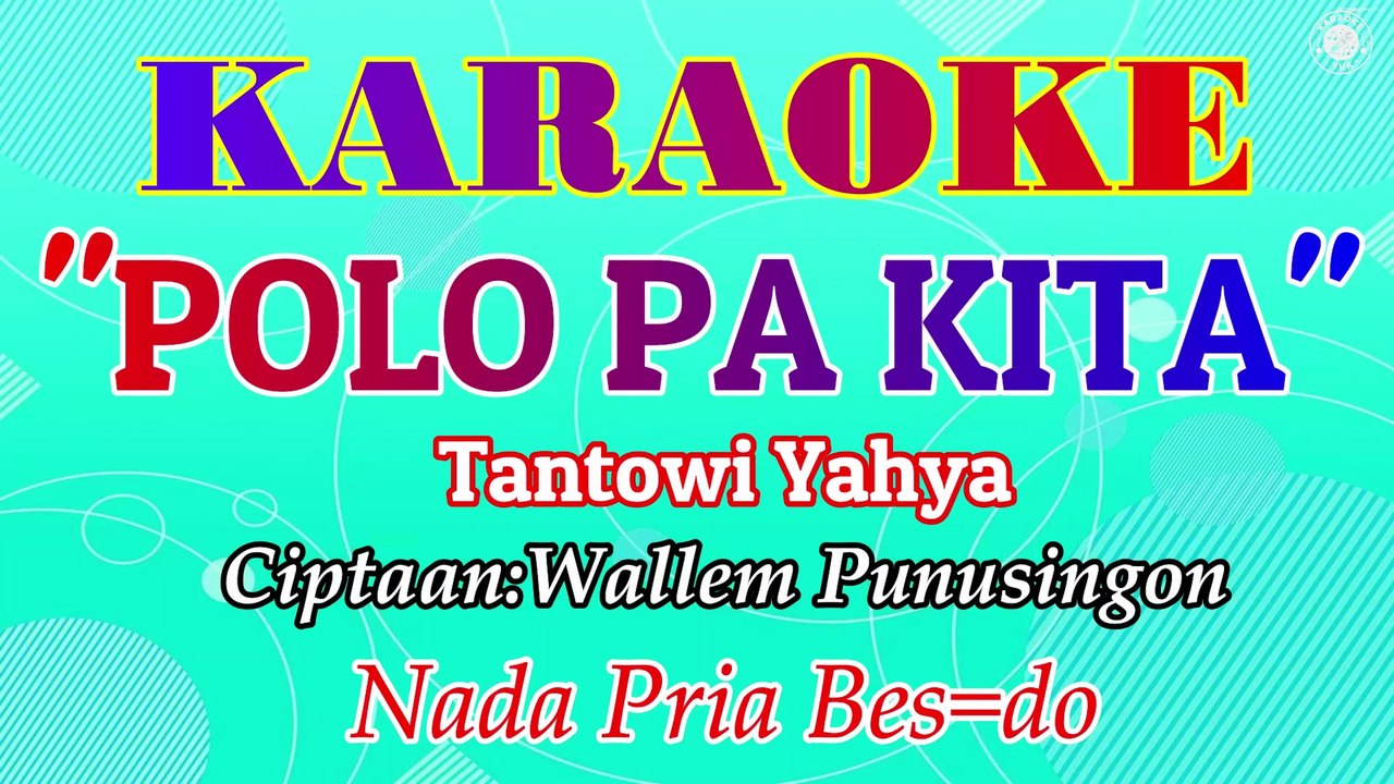 KARAOKE POLO PA KITA NADA PRIA BES=DO