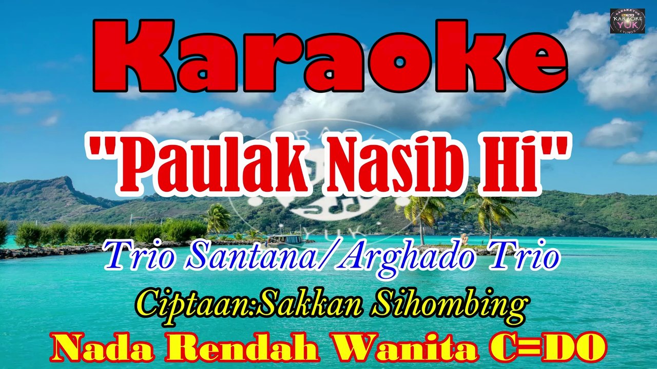 KARAOKE PAULAK NASIBHI NADA RENDAH WANITA C=DO