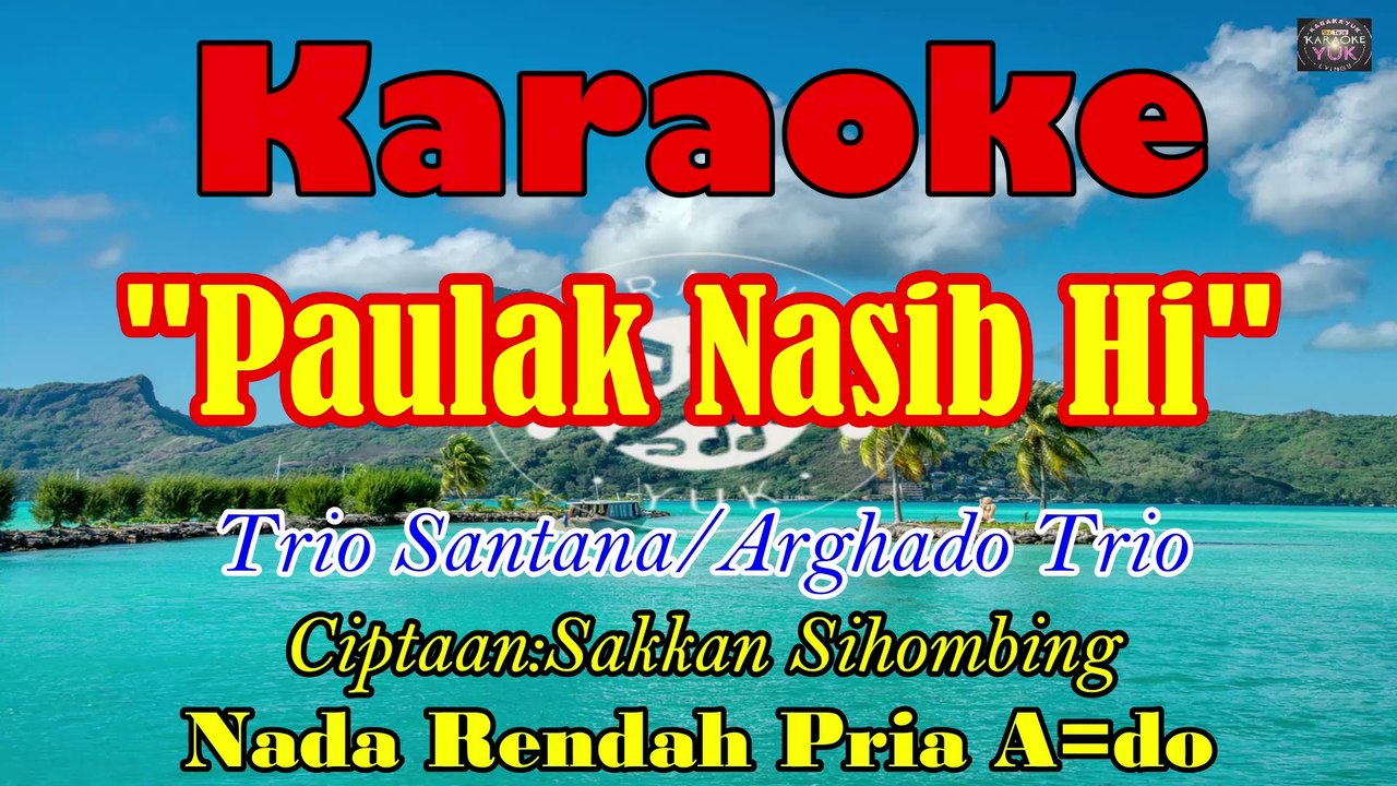 KARAOKE PAULAK NASIBHI NADA RENDAH PRIA A=DO