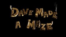 Dave Made a Maze Film deutsch