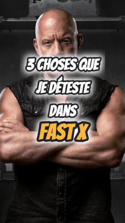 3 CHOSES QUE JE DETESTE DANS FAST X