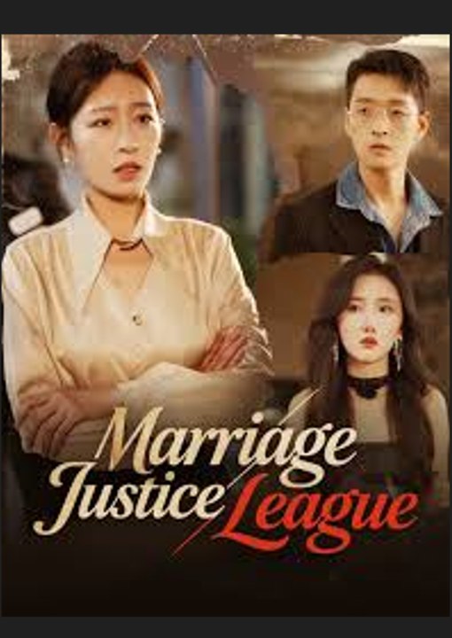Marriage Justice League - Chinese Drama