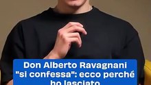 Don Alberto Ravagnani "si confessa": ecco perché ho lasciato il ministero sacerdotale
