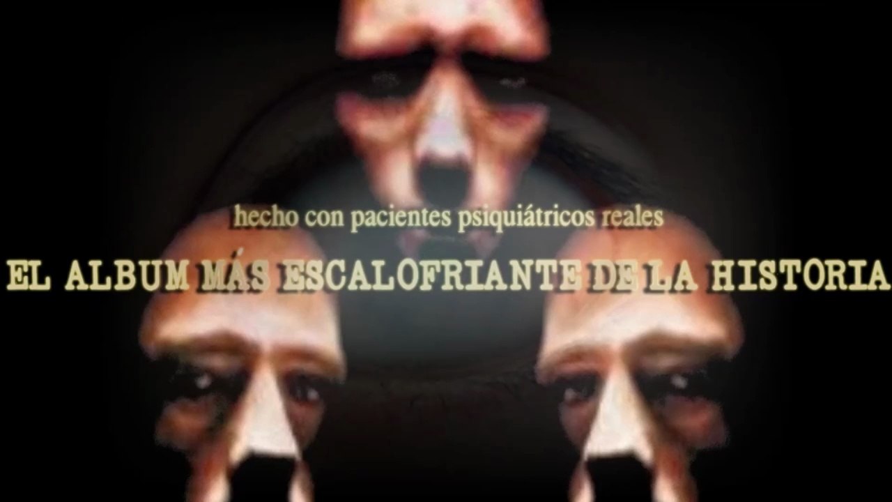 Hecho con Pacientes Psiquiátricos; EL ALBUM MÁS ESCALOFRIANTE DE LA HISTORIA