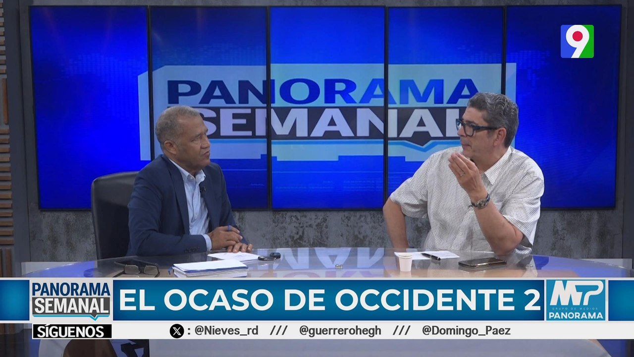 "El Ocaso de Occidente" | Panorama Semanal