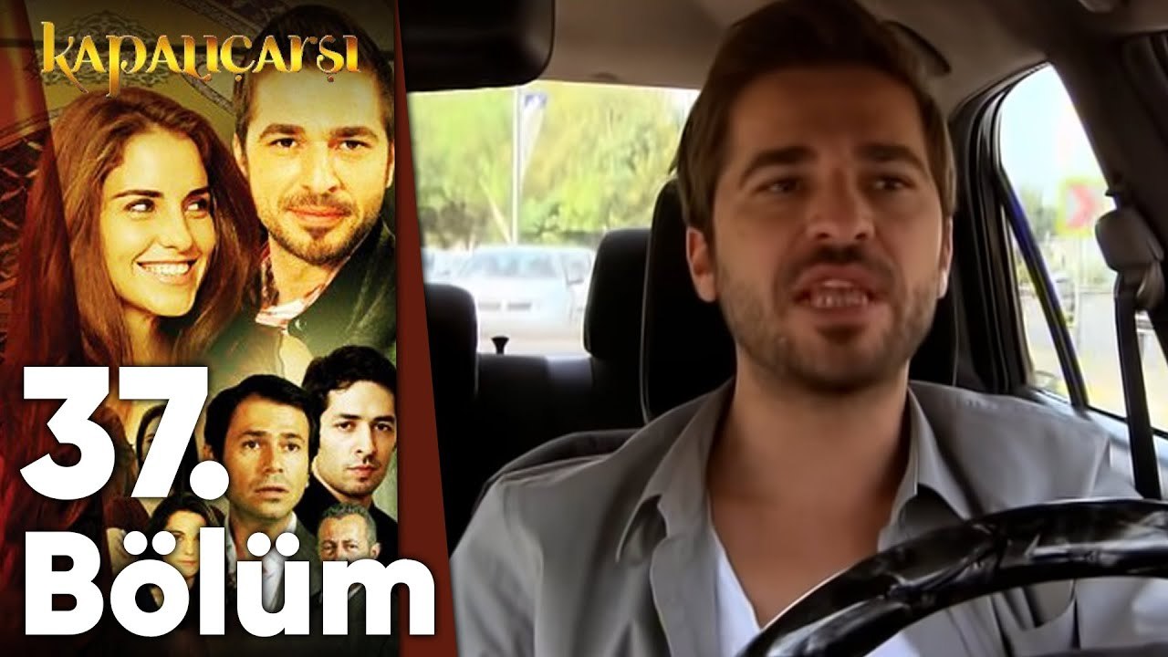 Kapalıçarşı 37.Bölüm