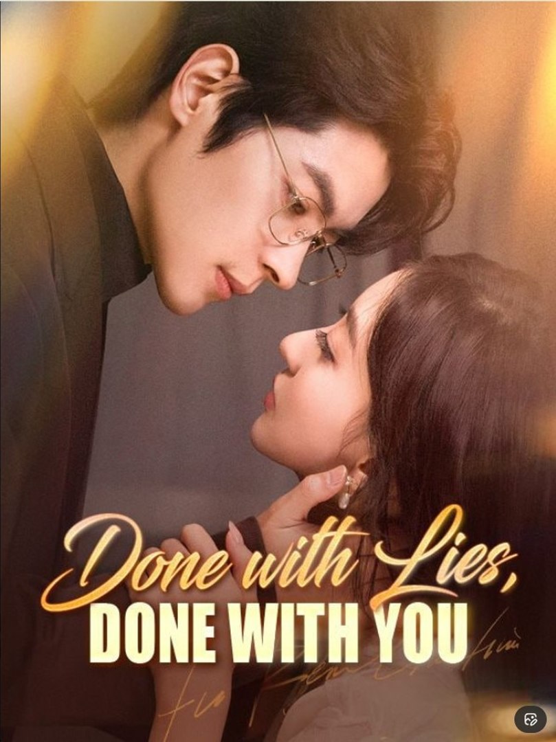 ⁣Done with Lies, Done with You - Full Movies English Sub