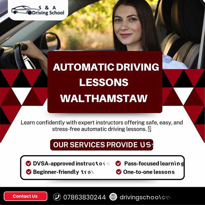 Automatic Driving Lessons Walthamstow – S&A Driving School