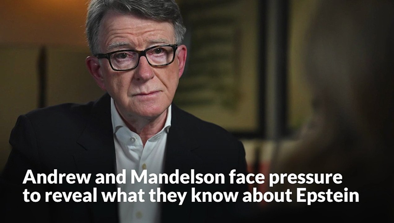 Andrew and Mandelson face pressure to reveal wh...