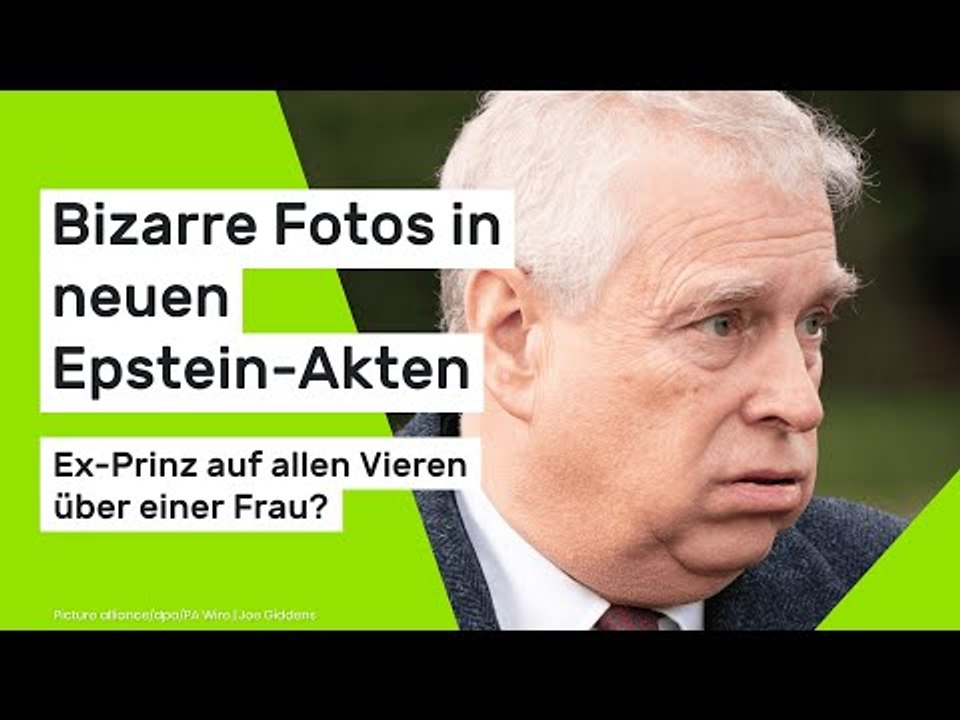 Andrew Mountbatten-Windsor: Bizarre Fotos in neuen Epstein-Akten - Auf allen Vieren über einer Frau?