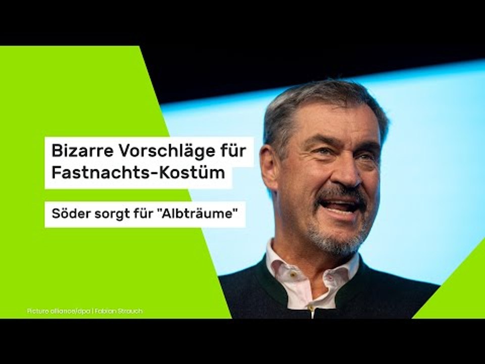 Markus Söder: Bizarre Vorschläge für Fastnachts-Kostüm - seine Ankündigung sorgt für 'Albträume'