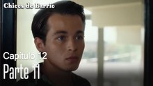Capitulo 12 parte 11-Chicos Barrrio