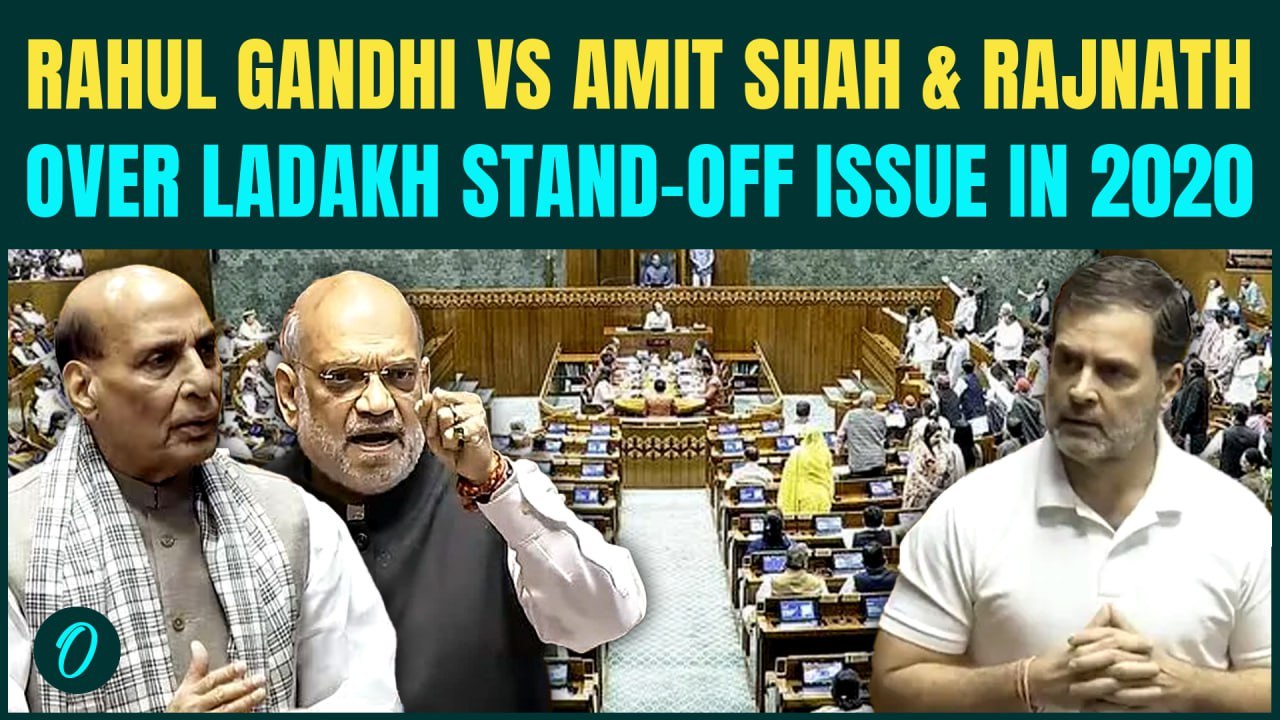 Rahul Gandhi VS Amit Shah in Parliament: LoP and HM Shah CLASH Over 2020 Ladakh Standoff vs China