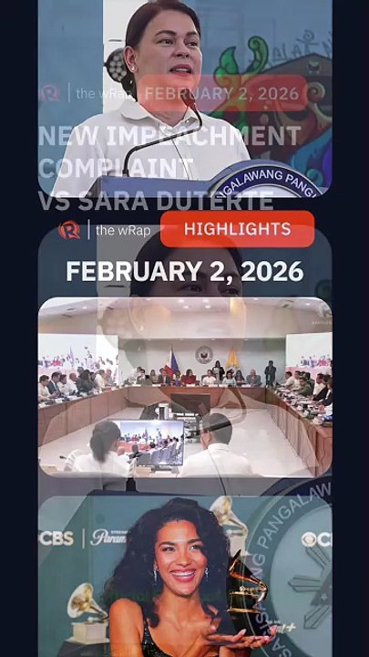 Today’s headlines: Sara Duterte, Marcos impeachment, 2026 Grammys | The wRap | February 2, 2026