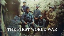 The First World War Episode 10 War Without End