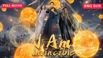 [EngSub] I Am Invincible Chinese Movie