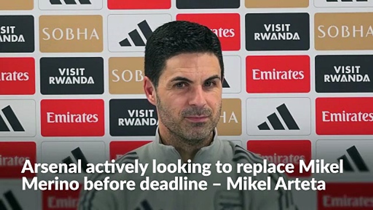 Arsenal actively looking to replace Mikel Merino before deadline – Mikel Arteta