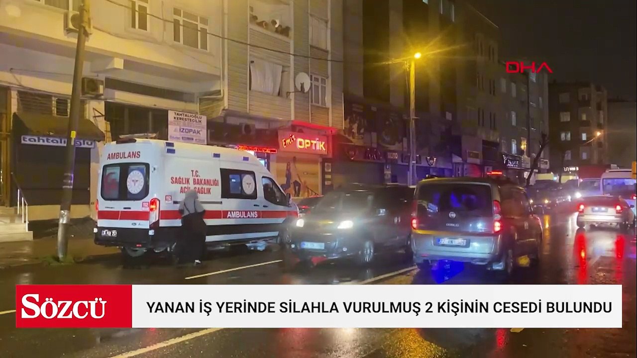 Esenler'de şüpheli yangın: İş yerinden iki ceset çıktı