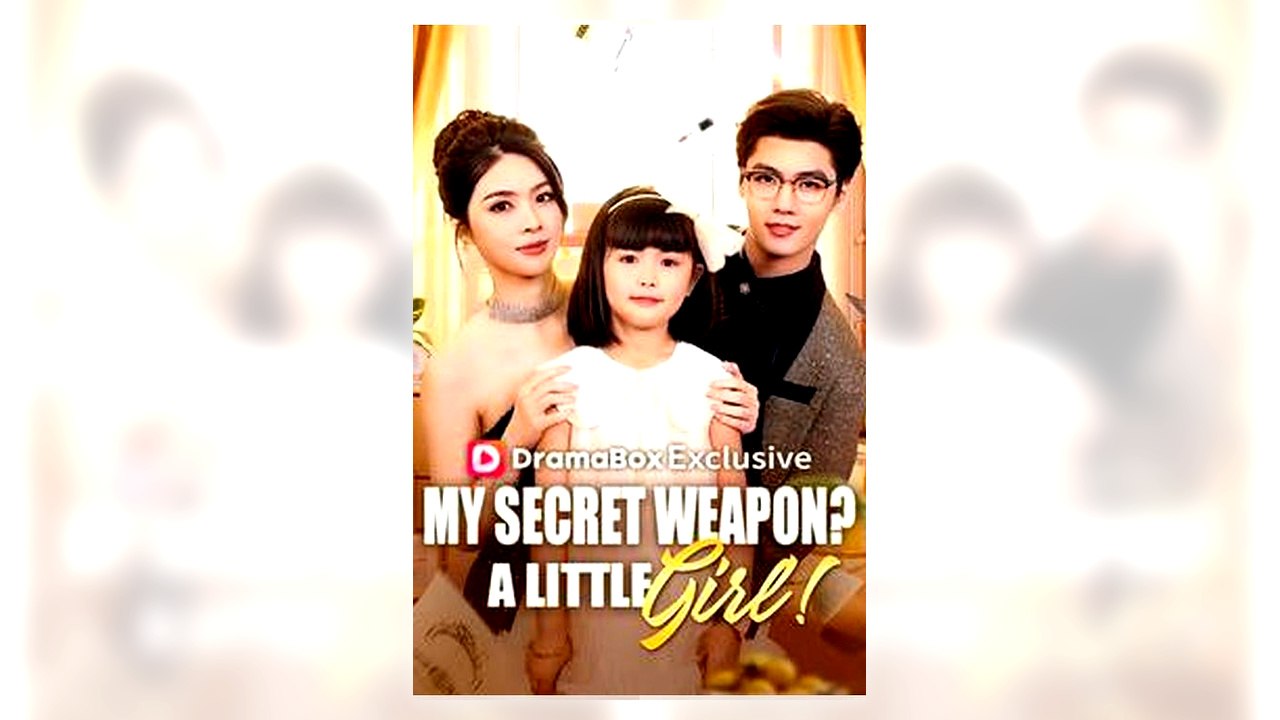 My Secret Weapon A Little Girl full movie