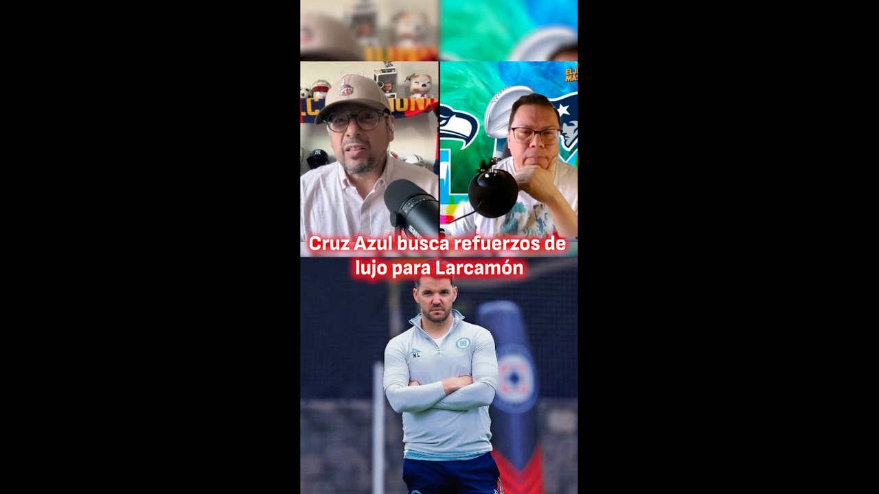 Cruz Azul busca armarse con refuerzos de lujo para Larcamón