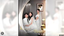 Beneath the Silent Breeze Full Chinese Drama - English Sub
