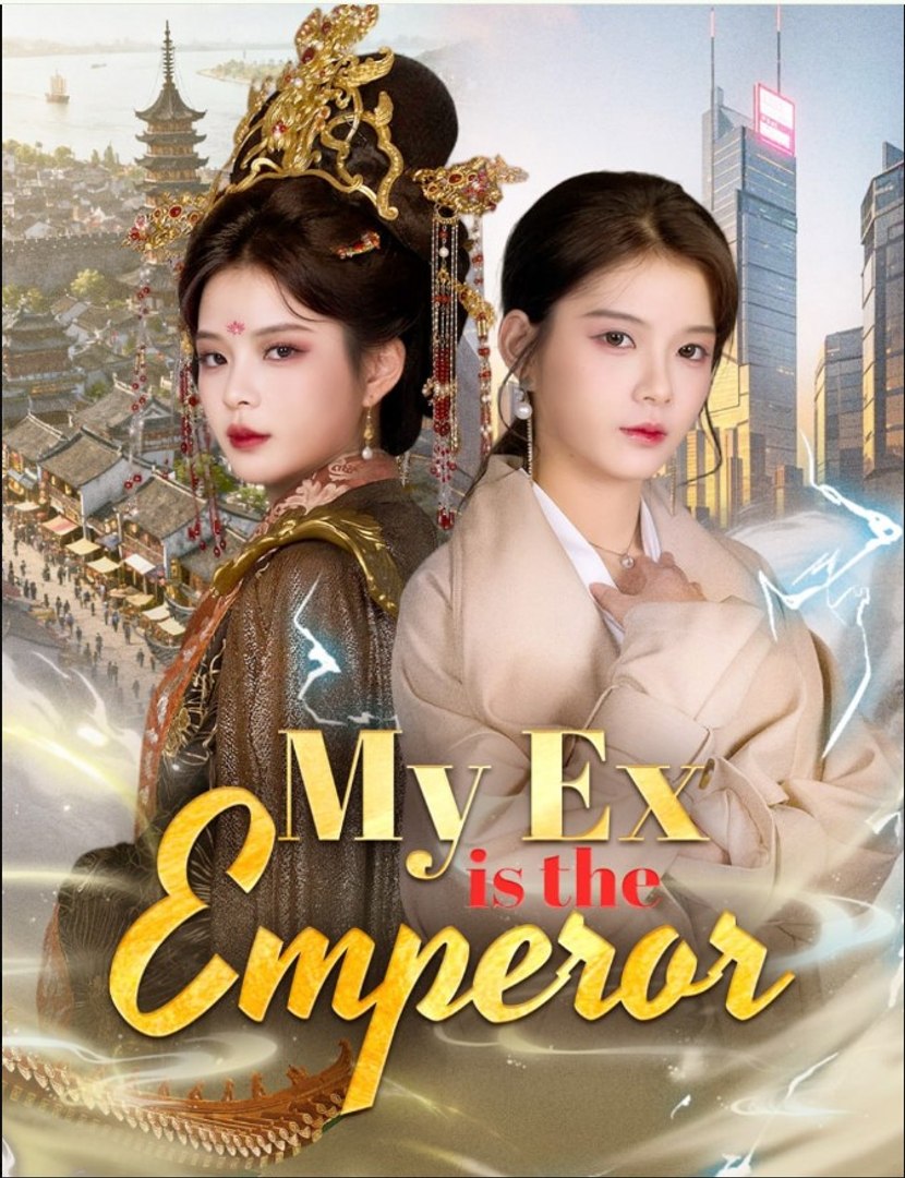 ⁣My Ex is the Emperor - Full Movies English Sub