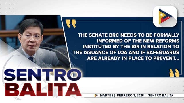 Mga ipinatupad na reporma ng BIR kaugnay sa usapin ng LOA at mission orders, tatalakayin ng Senate Blue Ribbon Committee sa pagdinig ngayong linggo