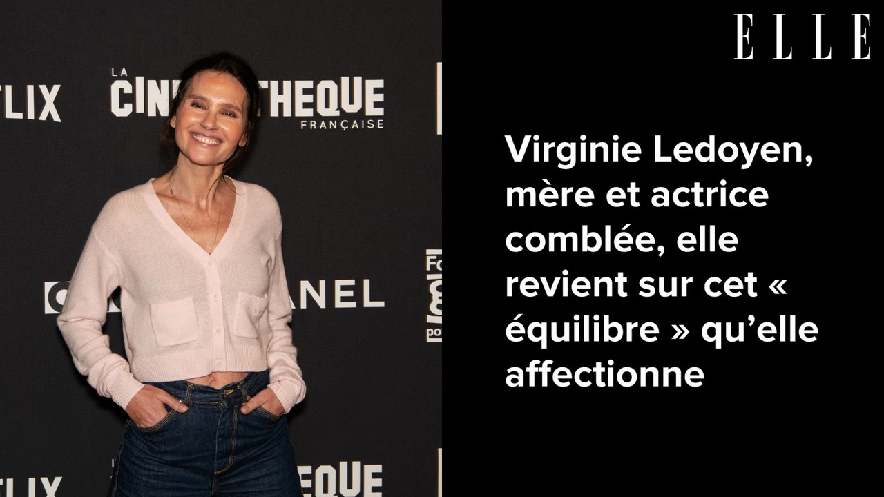 Virginie Ledoyen, mère et actrice comblée, elle revient sur cet « équilibre » qu’elle affectionne