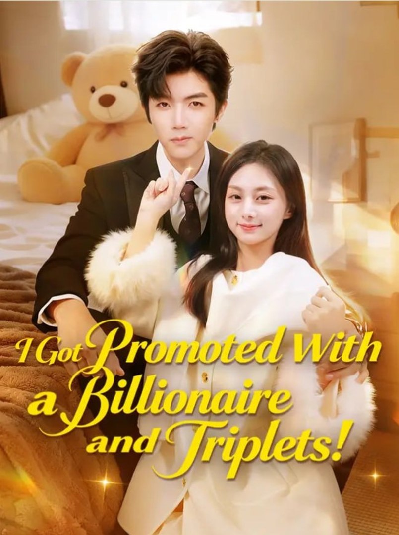 ⁣I Got Promoted With a Billionaire and Triplets - Full Movies English Sub