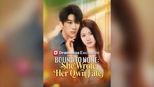 Engsub Bound To None She Wrote Her Own Fate New Relase 2026