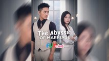 The Abyss Of Marriage | FULL 63 EPISODES | Dramatic Romance | MEGA SHORT DRAMA