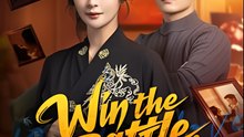 Win The Battle Win His Heart - Drama