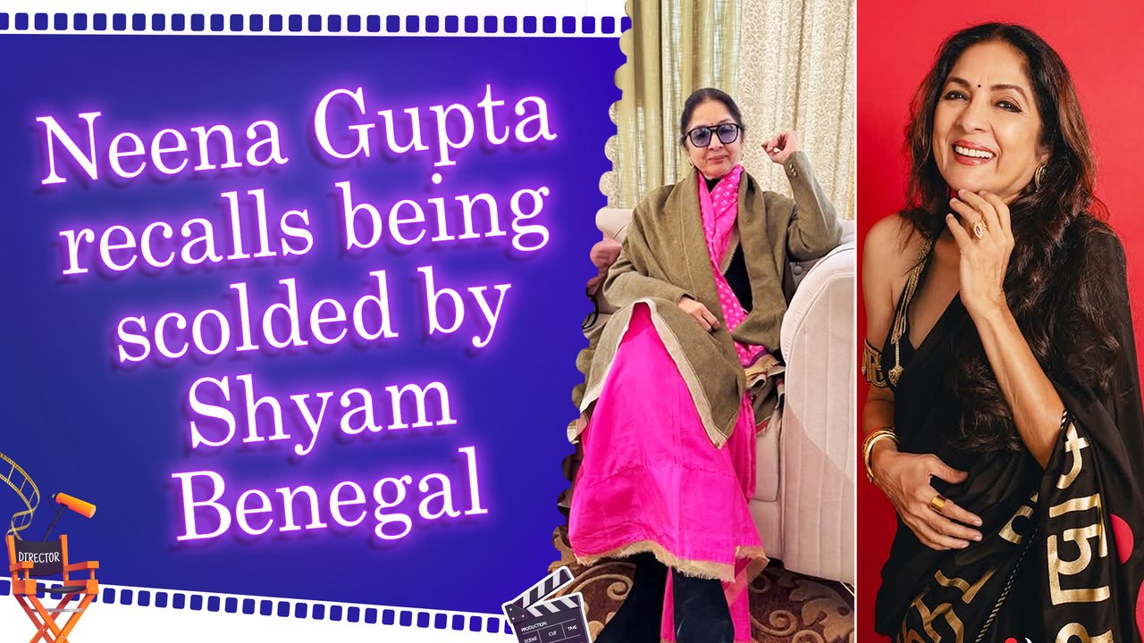 Neena Gupta shares acting insights and memorable lessons from Shyam Benegal
