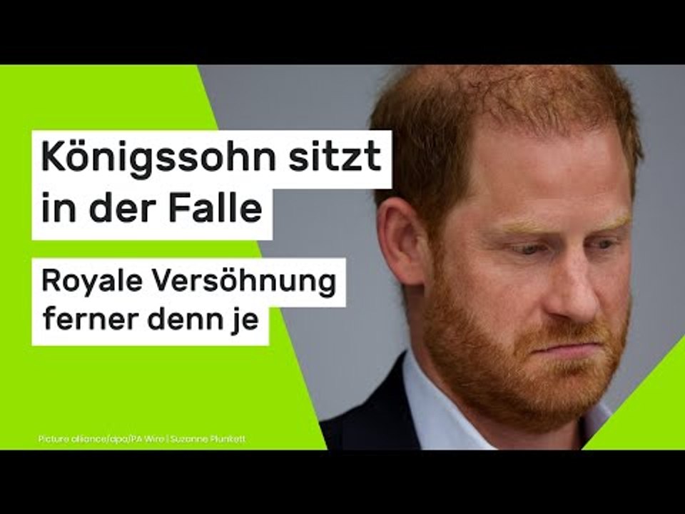 Prinz Harry: Königssohn sitzt in der Falle - royale Versöhnung ferner denn je