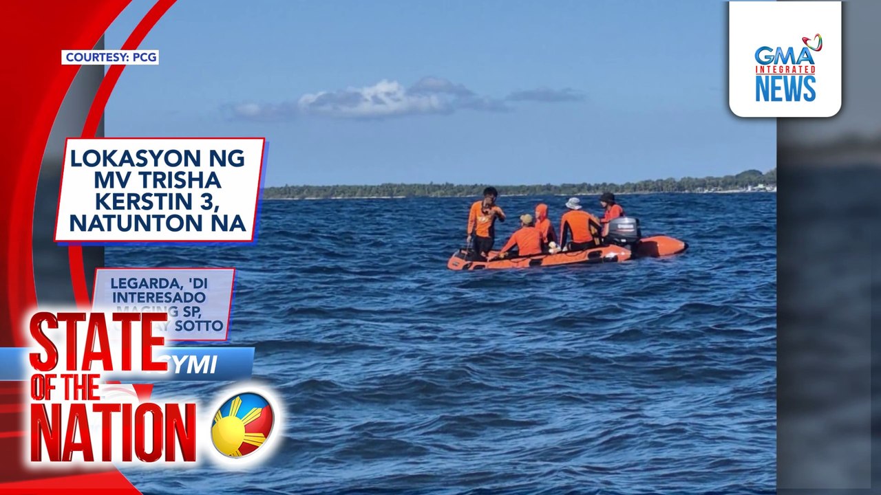 In Case You Missed It - Lokasyon ng MV Trisha Kerstin 3, natunton na; 'No Work, No Pay' Bill | SONA