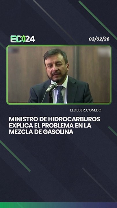 Ministro de Hidrocarburos explica el problema en la mezcla de gasolina