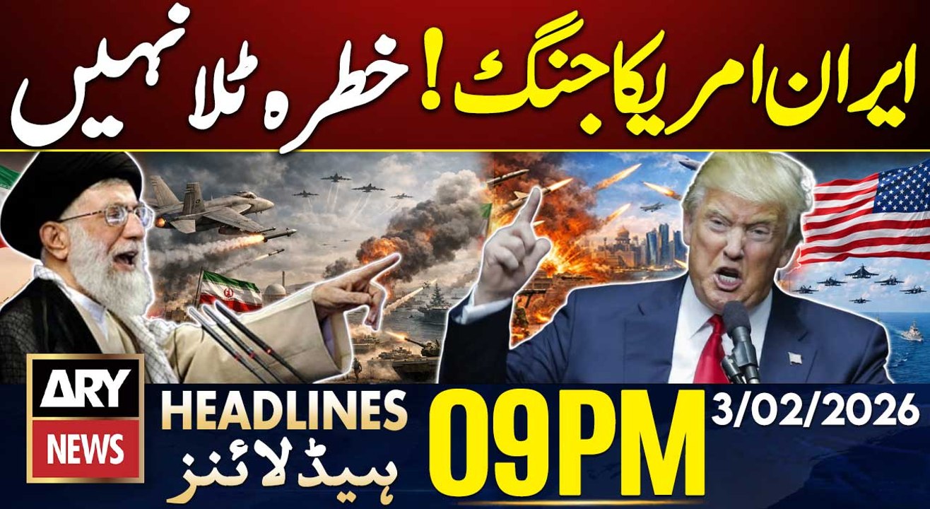 Trump's Threats Iran - US Iran War Tension | ARY News 9 PM Headlines | 3rd Feb 2026