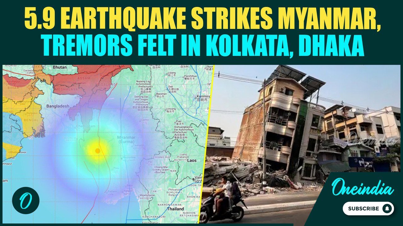 BREAKING: 5.9 Magnitude Earthquake STRIKES Myanmar; STRONG TREMORS Felt in Kolkata and Dhaka
