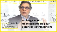 Arbitrage à CFC : un mécanisme clé pour sécuriser les transactions