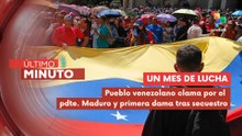 Venezuela exige el regreso del Pdte. Maduro y la primera dama Cilia Flores