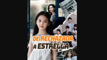 De Rechazada A Estrella Drama Chino