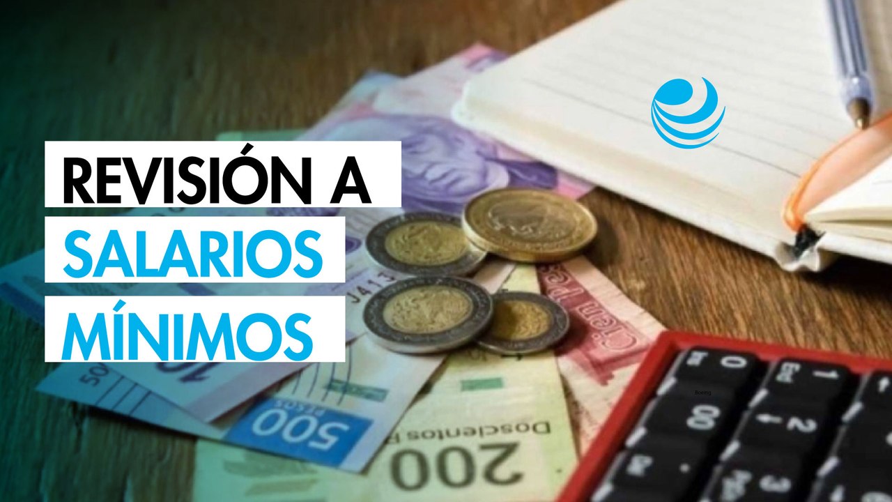 Lista de salarios mínimos profesionales será revisada por empresarios y trabajadores