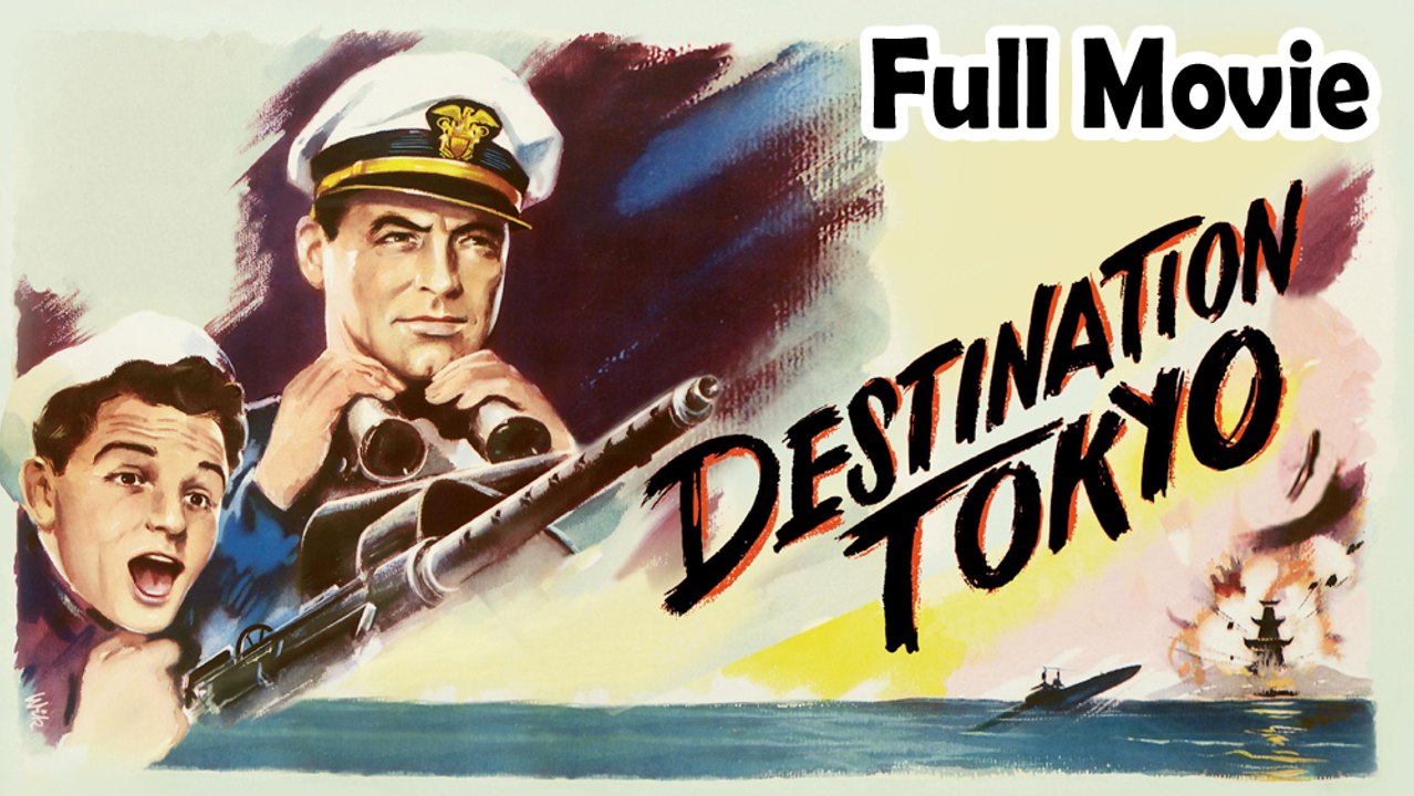 Destination Tokyo (1943) Watch HD