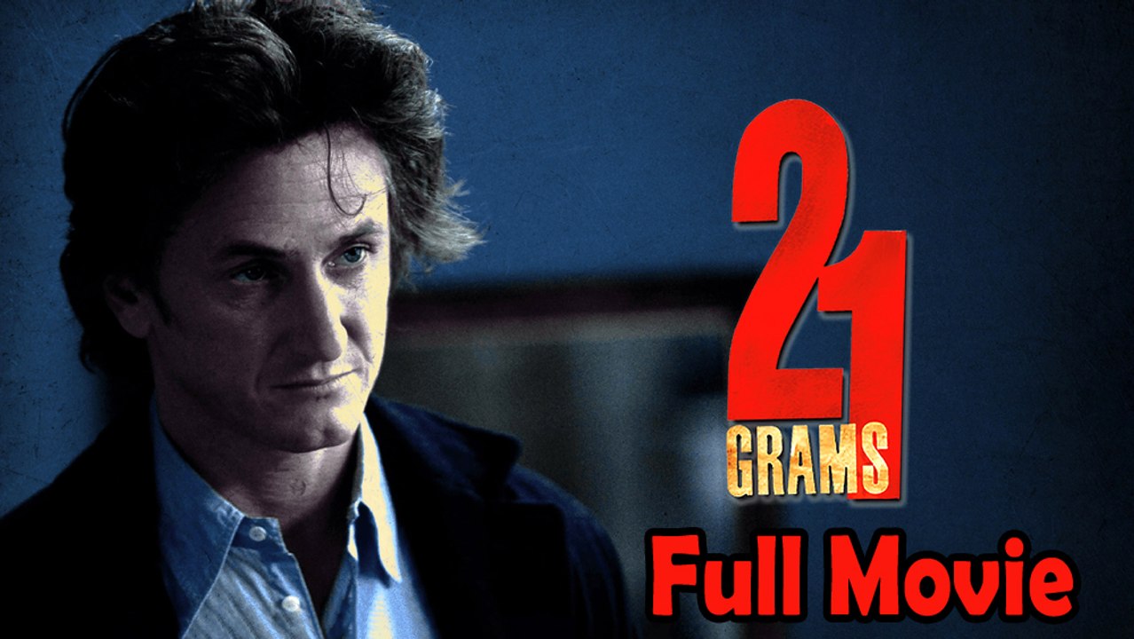 21 Grams (2003) Watch HD
