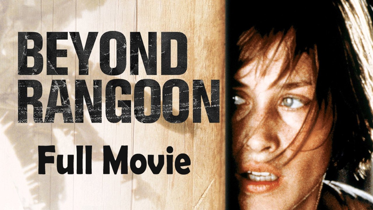 Beyond Rangoon (1995) Watch HD