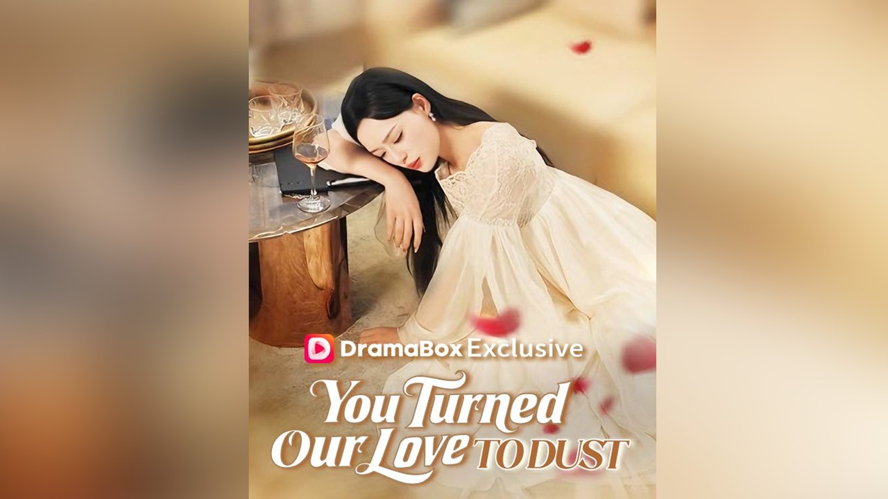 You Turned Our Love to Dust FULL EPISODE