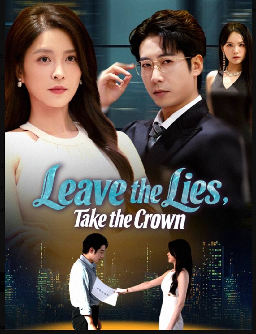Leave the Lies Take the Crown Drama Movies English Sub