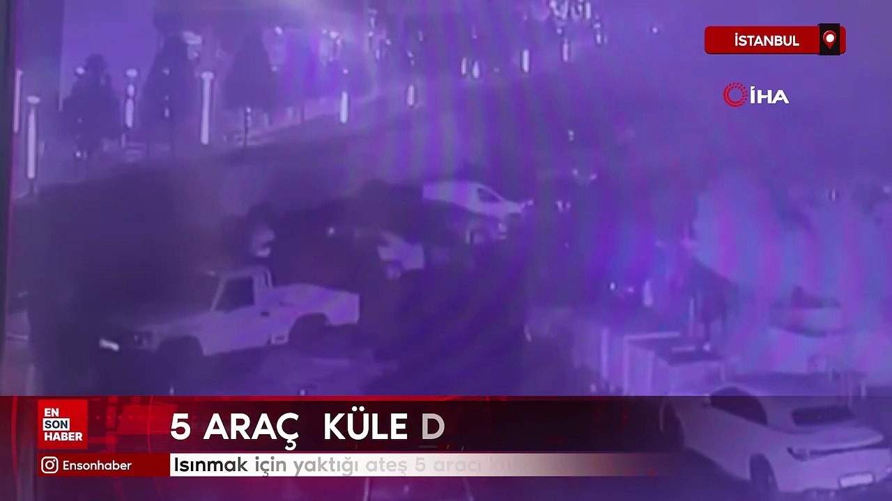 İstanbul'da ısınmak için yaktığı ateş 5 aracı küle çevirdi