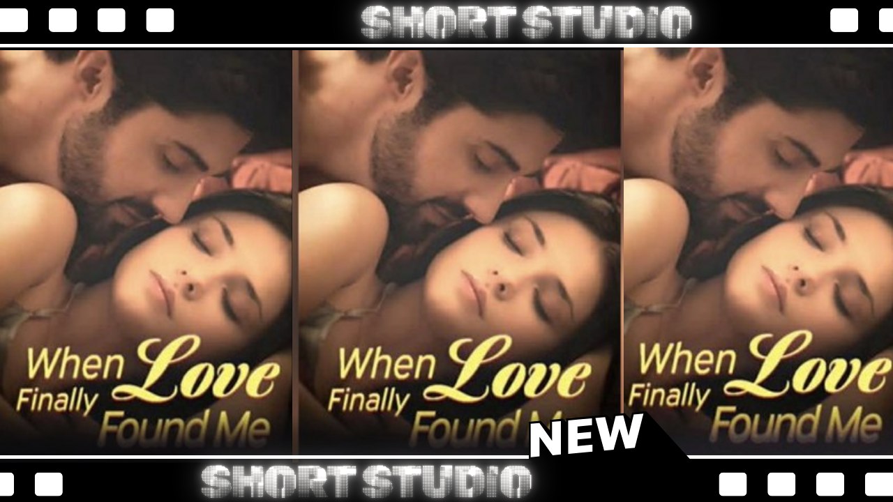 [TOP MOVIE] When Love Finally Found Me #kalostv #Shortstudio