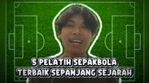 5 Pelatih Sepak Bola Terhebat dalam Sejarah Versi FourFourTwo